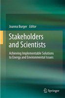 Stakeholders and scientists achieving implementable solutions to energy and environmental issues /