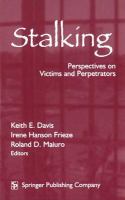 Stalking perspectives on victims and perpetrators /