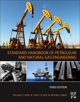 Standard handbook of petroleum and natural gas engineering