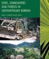 State, communities and forests in contemporary Borneo