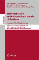 Statistical Atlases and Computational Models of the Heart: Imaging and Modelling Challenges Third International Workshop, STACOM 2012, Held in Conjunction with MICCAI 2012, Nice, France, October 5, 2012, Revised Selected Papers /
