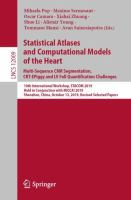 Statistical Atlases and Computational Models of the Heart. Multi-Sequence CMR Segmentation, CRT-EPiggy and LV Full Quantification Challenges 10th International Workshop, STACOM 2019, Held in Conjunction with MICCAI 2019, Shenzhen, China, October 13, 2019, Revised Selected Papers /