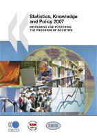 Statistics, knowledge and policy 2007 measuring and fostering the progress of societies.