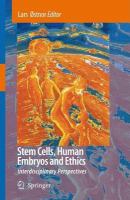 Stem Cells, Human Embryos and Ethics Interdisciplinary Perspectives /