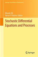 Stochastic Differential Equations and Processes SAAP, Tunisia, October 7-9, 2010 /