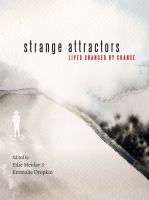 Strange attractors : lives changed by chance /