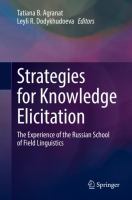 Strategies for Knowledge Elicitation The Experience of the Russian School of Field Linguistics  /