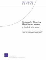 Strategies for disrupting illegal firearm markets a case study of Los Angeles /