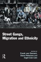 Street gangs, migration and ethnicity