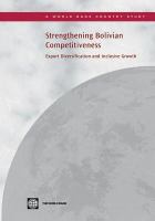 Strengthening Bolivian competitiveness export diversification and inclusive growth.