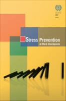 Stress prevention at work checkpoints practical improvements for stress prevention in the workplace.