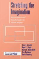 Stretching the imagination representation and transformation in mental imagery /