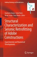 Structural Characterization and Seismic Retrofitting of Adobe Constructions Experimental and Numerical Developments /