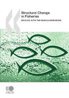 Structural change in fisheries dealing with the human dimension.