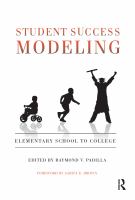 Student success modeling elementary school to college /