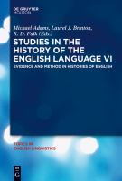 Studies in the history of the English language VI evidence and method in histories of English /