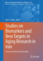 Studies on Biomarkers and New Targets in Aging Research in Iran Focus on Turmeric and Curcumin /