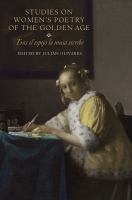 Studies on women's poetry of the golden age : tras el espejo la musa escribe /