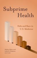 Subprime health : debt and race in U.S. medicine /
