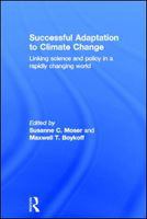 Successful adaptation to climate change linking science and policy in a rapidly changing world /