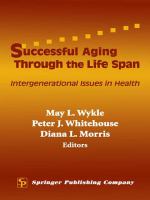 Successful aging through the life span intergenerational issues in health /