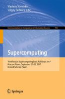 Supercomputing Third Russian Supercomputing Days, RuSCDays 2017, Moscow, Russia, September 25–26, 2017, Revised Selected Papers /