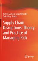 Supply Chain Disruptions Theory and Practice of Managing Risk /