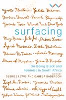 Surfacing : on being Black and feminist in South Africa /