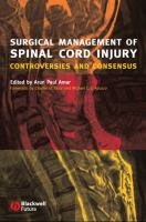 Surgical management of spinal cord injury controversies and consensus /