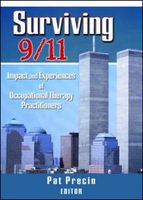Surviving 9/11 impact and experiences of occupational therapy practitioners /