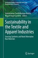 Sustainability in the Textile and Apparel Industries Sourcing Synthetic and Novel Alternative Raw Materials /