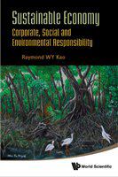 Sustainable economy corporate, social and environmental responsibility /