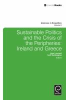 Sustainable politics and the crisis of the peripheries Ireland and Greece /