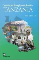 Sustaining and sharing economic growth in Tanzania