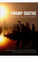 Swamp souths : literary and cultural ecologies /