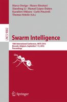 Swarm Intelligence 10th International Conference, ANTS 2016, Brussels, Belgium, September 7-9, 2016, Proceedings /