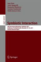 Symbiotic Interaction 6th International Workshop, Symbiotic 2017, Eindhoven, The Netherlands, December 18–19, 2017, Revised Selected Papers /