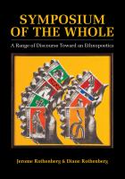 Symposium of the whole : a range of discourse toward an ethnopoetics /