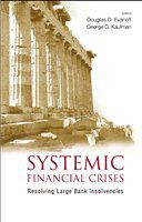 Systemic financial crises resolving large bank insolvencies /