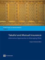 Takaful and mutual insurance alternative approaches to managing risks /