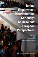 Taking employment discrimination seriously Chinese and European perspectives /