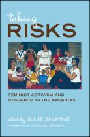 Taking risks : feminist activism and research in the Americas /