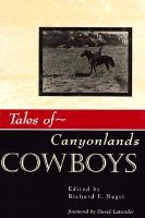 Tales of Canyonlands cowboys /