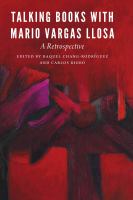 Talking books with Mario Vargas Llosa : a retrospective /