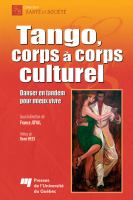 Tango, corps à corps culturel danser en tandem pour mieux vivre /