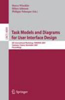 Task Models and Diagrams for User Interface Design 6th International Workshop, TAMODIA 2007, Toulouse, France, November 7-9, 2007, Proceedings /