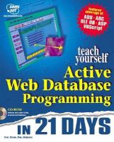 Teach yourself Active Web database programming in 21 days