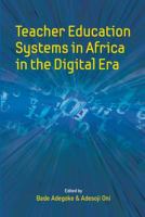 Teacher education systems in Africa in the digital era