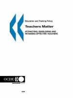 Teachers matter attracting, developing and retaining effective teachers.