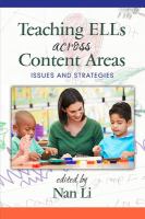 Teaching ELLs across content areas issues and strategies /
